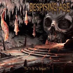 Despising Age : Path into Insanity